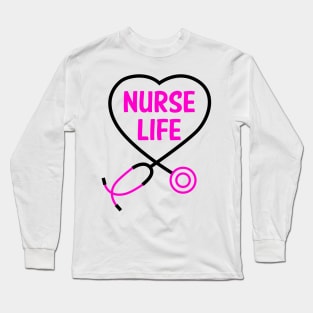 "Nurse Life" Long Sleeve T-Shirt